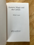 ESOTERIC MAGIC AND THE CABALA - Phillip Cooper (PB, Weiser 2002)