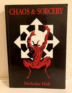 CHAOS & SORCERY - Nicholas Hall (1st Edition. Signed, 1/300, 1992)