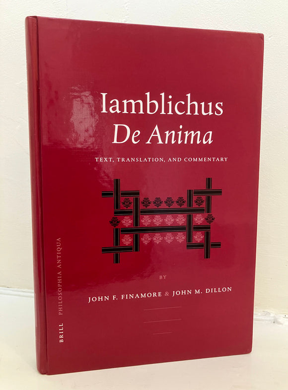 IAMBLICHUS - DE ANIMA (Text, Translation & Commentrary) - John Finamore / John Dillon (Hardback, Brill, 2002)