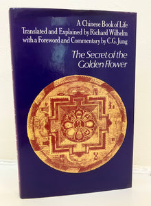 THE SECRET OF THE GOLDEN FLOWER - A Chinese Book of Life - Richard Wilhelm (Translator) C.G. Jung (Forward & Commentary) (Hardback, Routledge, 1972)