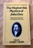 THE HEPTARCHIA MYSTICA OF JOHN DEE - A primer of Hermetic Science & Magical Procedures - Edited by Robert Turner (Paperback, Aquarian Press, 1986)