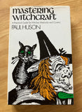 MASTERING WITCHCRAFT - Paul Huson (1970 UK 1st Edition Hardback, Rupert Hart-Davis, London)