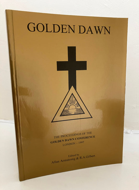 GOLDEN DAWN - The Proceedings of the Golden Dawn Conference 1997 - Limited 1/250 SIGNED