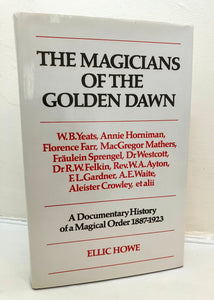 THE MAGICIANS OF THE GOLDEN DAWN - Ellic Howe (1st Edition Hardback, Routledge 1972)