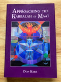 APPROACHING THE KABBALAH OF MAAT - Don Karr (Ltd. HB 1/416 Black Jackal Press, 2013)