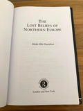 THE LOST BELIEFS OF NORTHERN EUROPE - Hilda Ellis Davidson (Hardback, Routledge, 2006)