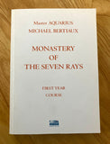 MONASTERY OF THE SEVEN RAYS - First Year Course - Michael Bertiaux (PB, Privately Published, 2019)