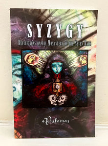 SYZYGY - Reflections on the Monastery Of The Seven Rays - Tau Palamas (PB, Hadean Press, 2013)