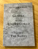 THE SAINTS - Guides To The Underworld Vol 1 (Hadean Press, 2013) Out of Print. Saint Cyprian.