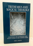 TRITHEMIUS AND MAGICAL THEOLOGY - Noel L. Brann (Hardback, State University of New York, 1999)