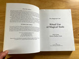 RITUAL USE OF MAGICAL TOOLS - Chic Cicero / Sandra Cicero (Llewellyn Publications, 2000)