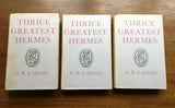 THRICE GREATEST HERMES - G.R.S. Mead (3 Vol. Hardback Set. Watkins, 1964)