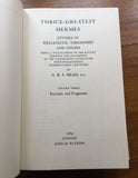 THRICE GREATEST HERMES - G.R.S. Mead (3 Vol. Hardback Set. Watkins, 1964)