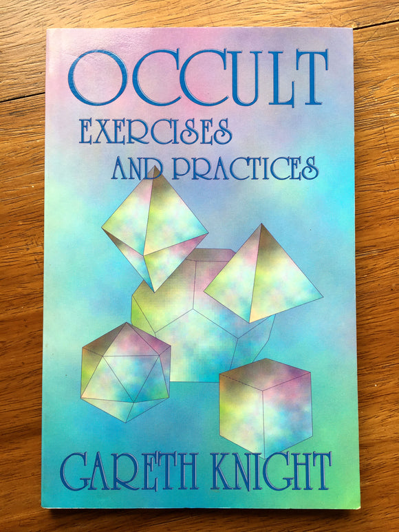OCCULT EXERCISES AND PRACTICES - Gareth Knight (Sun Chalice, 1997)