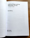 LUDWIG KLAGES AND THE PHILOSOPHY OF LIFE A Vitalist Toolkit - Paul Bishop (Hardback, Routledge 2018)