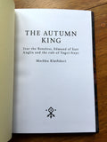 THE AUTUMN KING - Mark Klaedskeri (Extremely Ltd. Hardback, 1/33. Nemglan Press (2019)