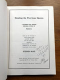 STEALING THE FIRE FROM HEAVEN - Stephen Mace (1984, Self-Published. Signed + Inscribed copy)